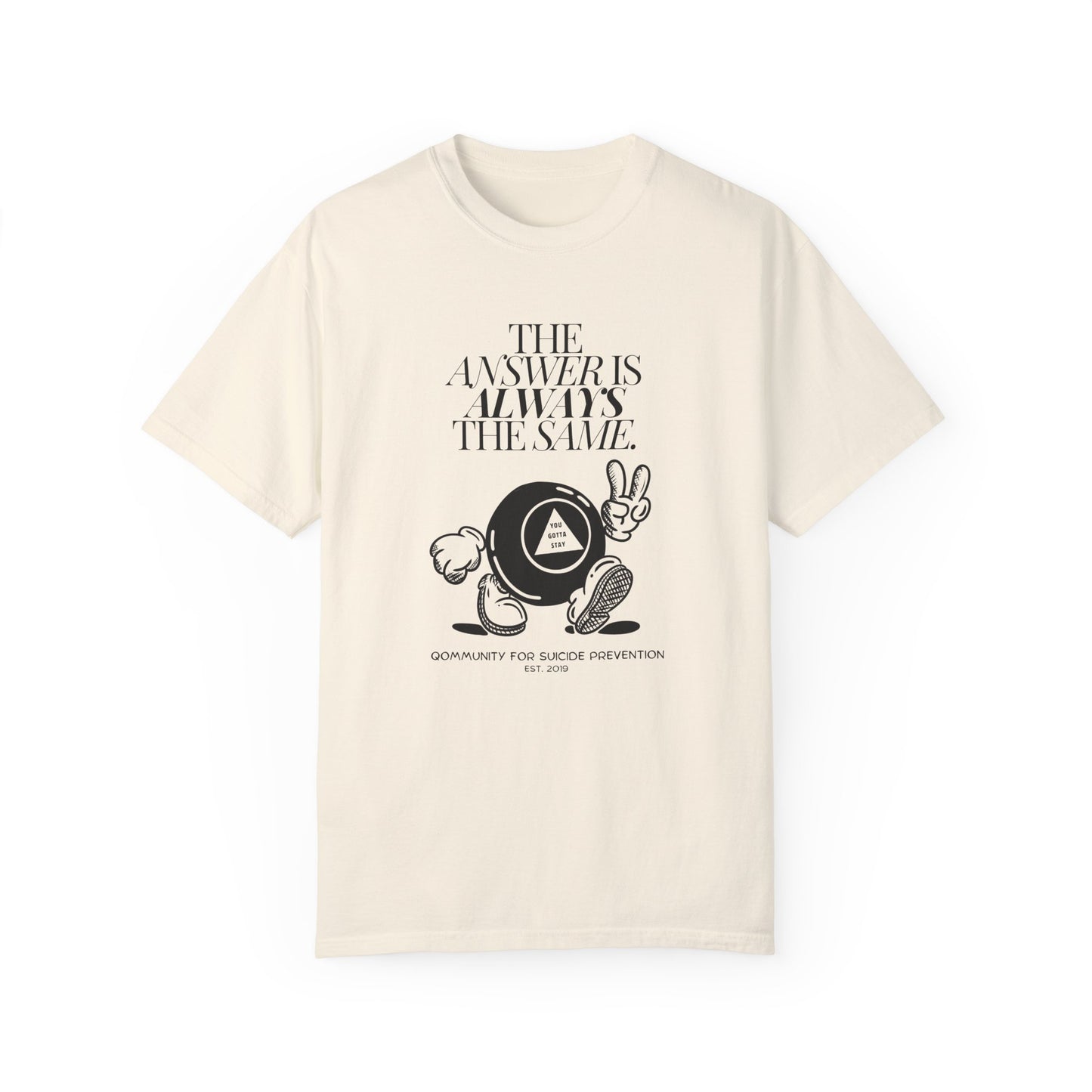 You Gotta Stay T-Shirt