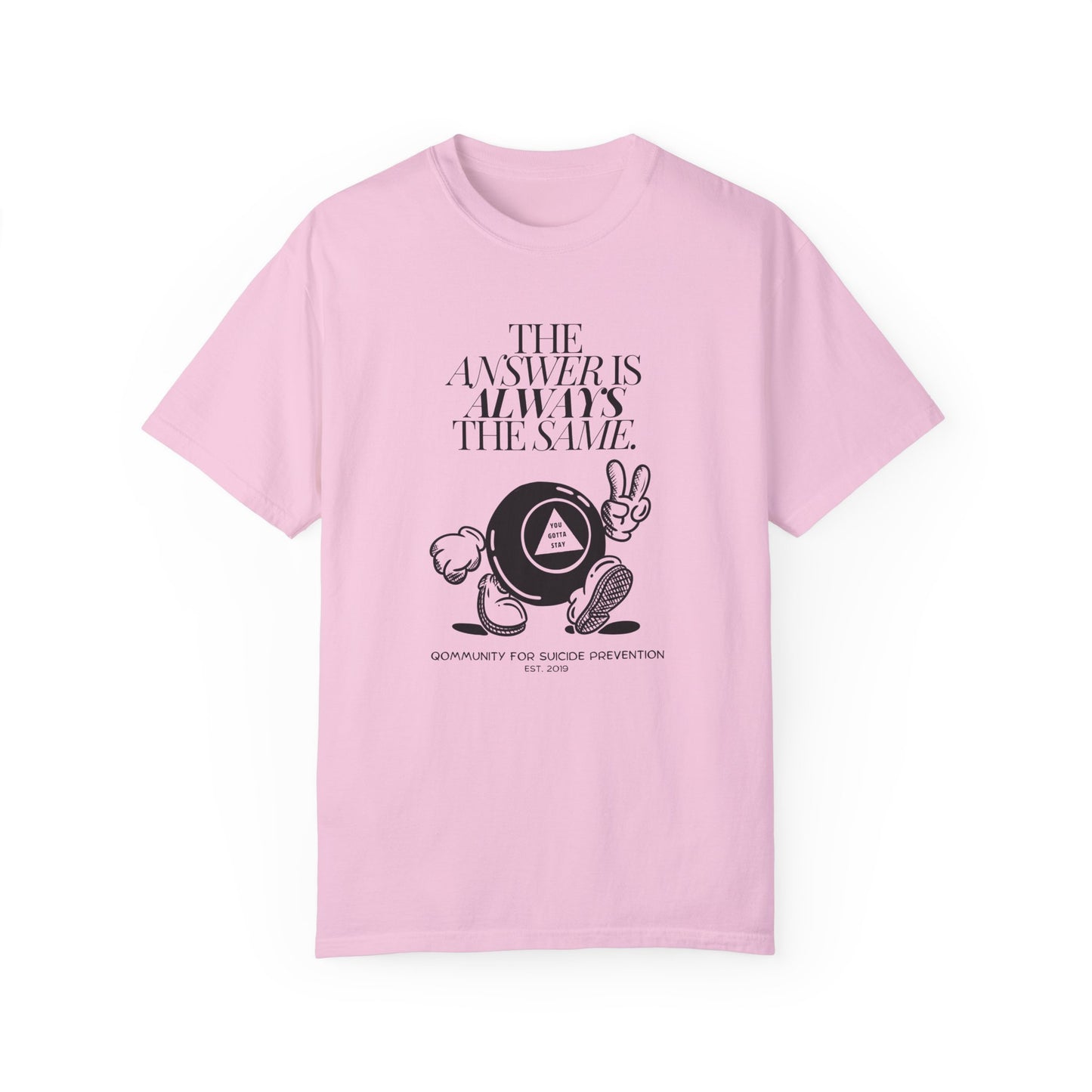You Gotta Stay T-Shirt